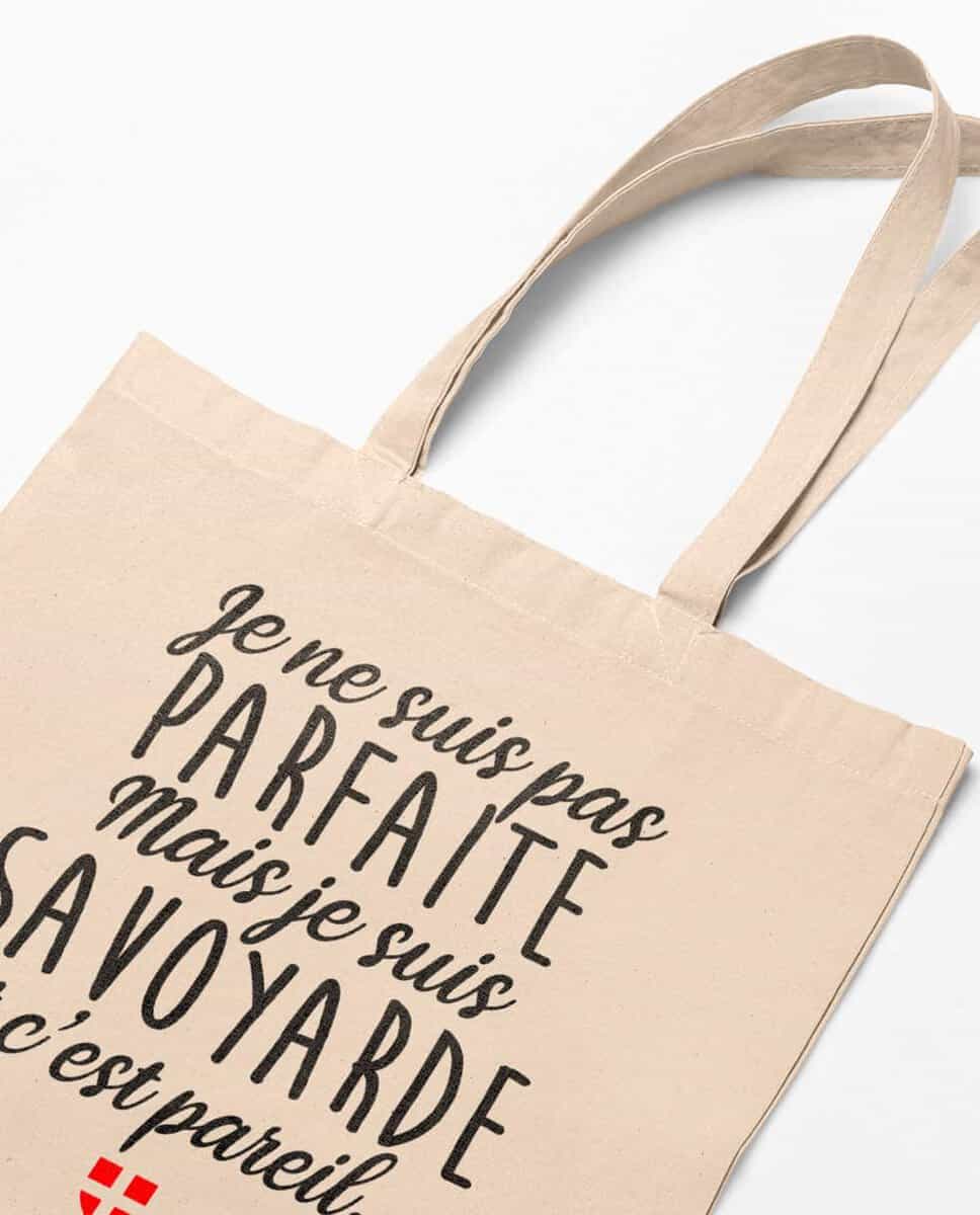 TOTE BAG : JE NE SUIS PAS PARFAITE MAIS JE SUIS SAVOYARDE – Image 2