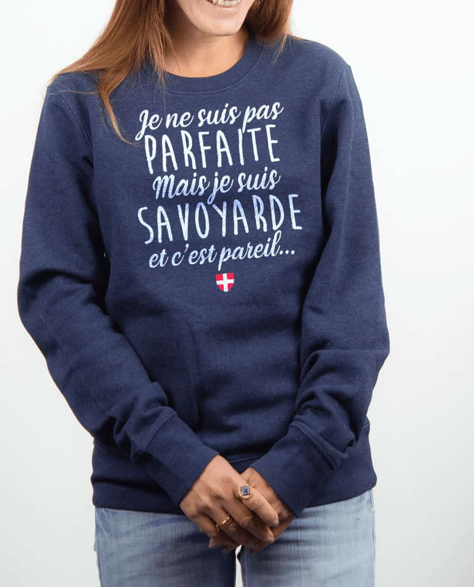 PULL FEMME : JE NE SUIS PAS PARFAITE MAIS JE SUIS SAVOYARDE – Image 5