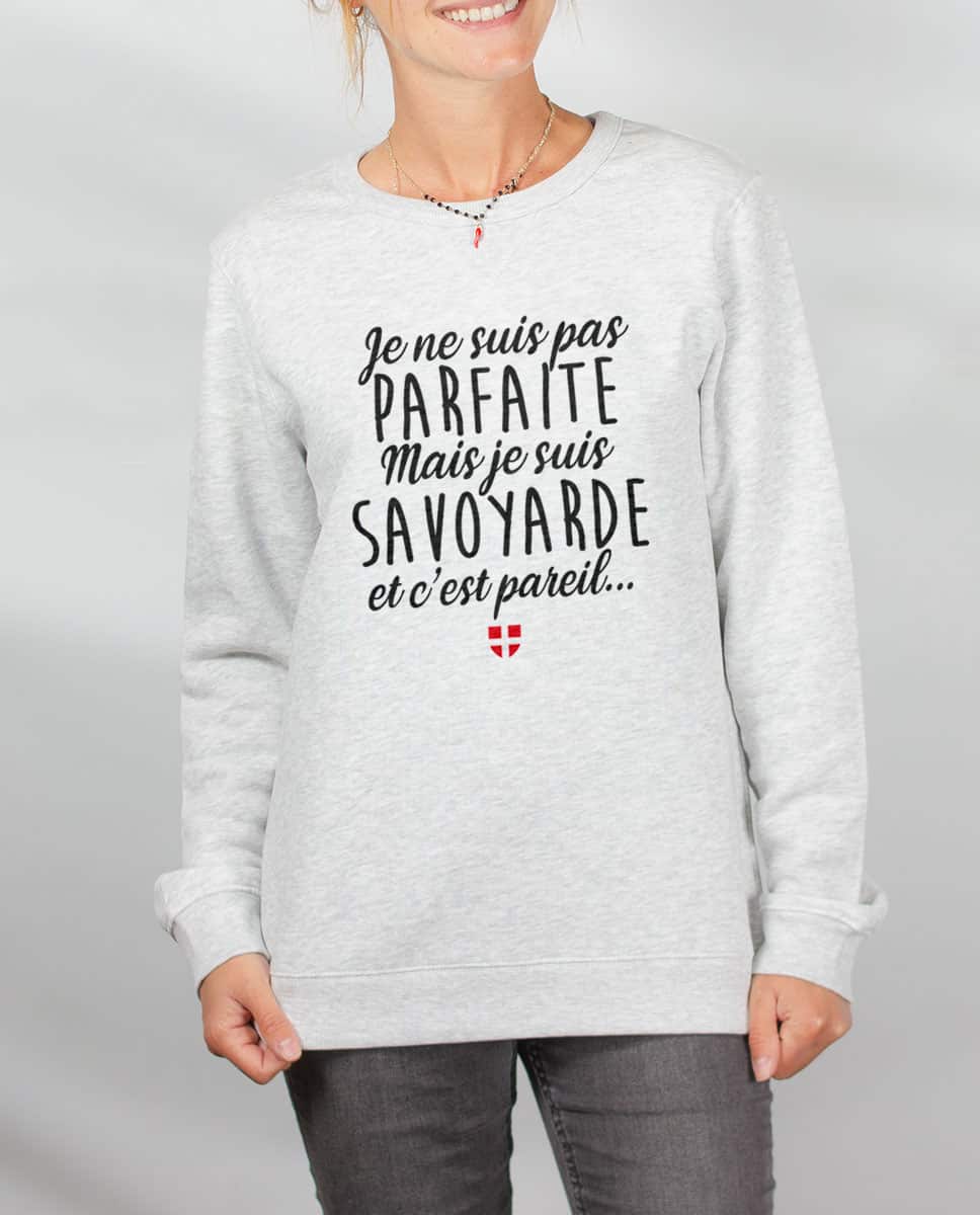 PULL FEMME : JE NE SUIS PAS PARFAITE MAIS JE SUIS SAVOYARDE – Image 3