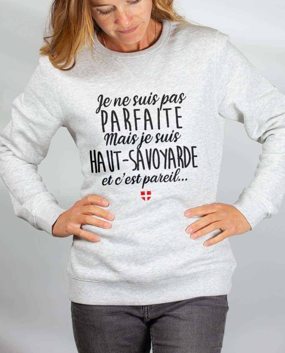 PULL FEMME : JE NE SUIS PAS PARFAITE MAIS JE SUIS HAUT SAVOYARDE – Image 2