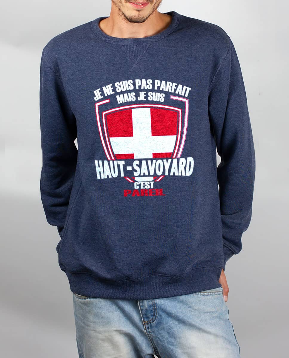 PULL HOMME : JE NE SUIS PAS PARFAIT MAIS JE SUIS HAUT SAVOYARD – Image 2