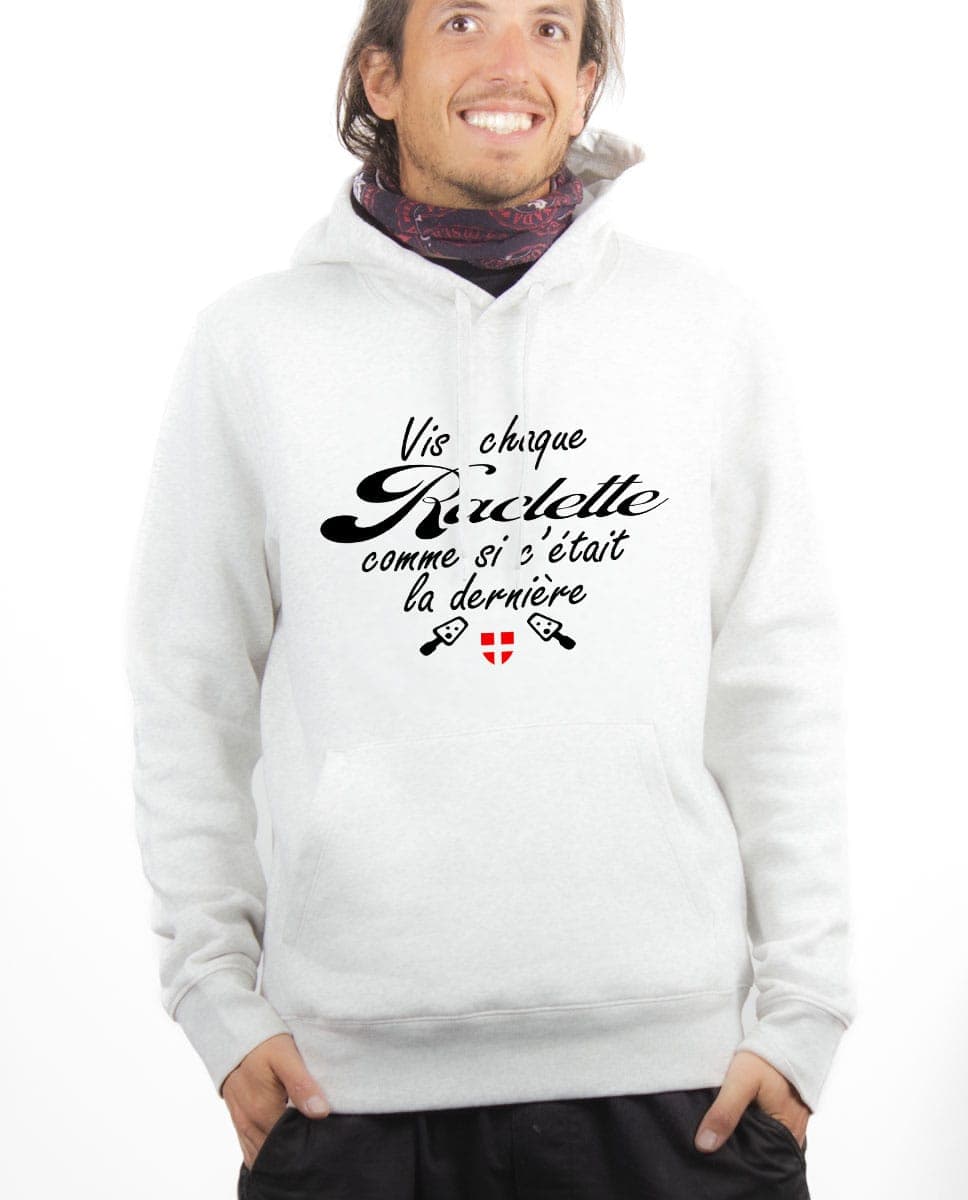 SWEAT HOMME : VIS CHAQUE RACLETTE COMME SI C’ÉTAIT LA DERNIÈRE – Image 6