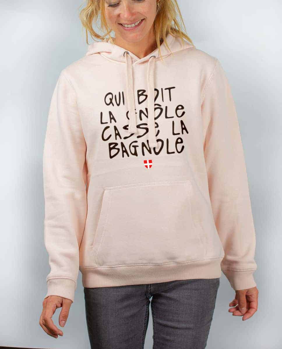 SWEAT FEMME : QUI BOIT LA GNÔLE CASSE LA BAGNOLE – Image 2