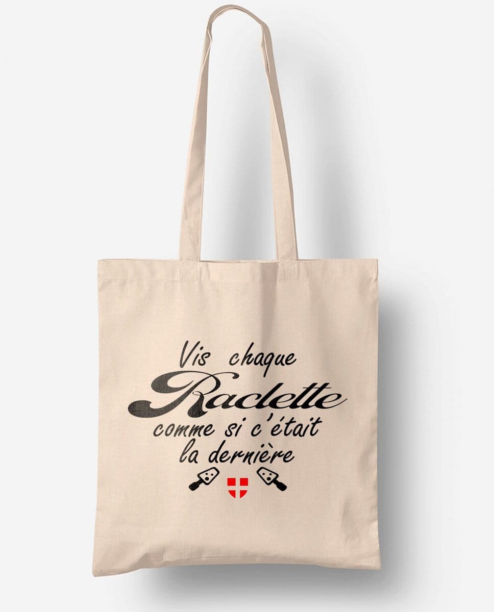 TOTE BAG : VIS CHAQUE RACLETTE COMME SI C’ÉTAIT LA DERNIÈRE – Image 2