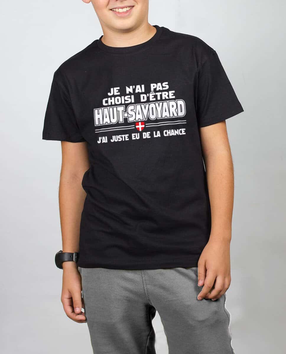 T SHIRT ENFANT : JE N'AI PAS CHOISI D'ETRE HAUT SAVOYARD – Image 2